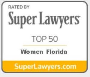 Badge for Top 50 Women Attorneys in Florida rated by Super Lawyers