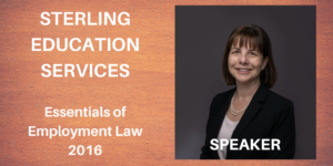 Picture of Cynthia Sass Employment Lawyer Speaker at Sterling Education Services Essentials of Employment Law Seminar 2016