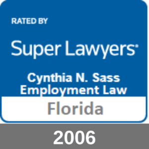Award Badge for Cynthia Sass Rated by Super Lawyers in Employment Law Florida 2006