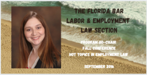 Picture of Yvette Everhart The Florida Bar Labor and Employment Law Section Program Co-Chair Fall Conference Hot Topics in Employment Law September 2016