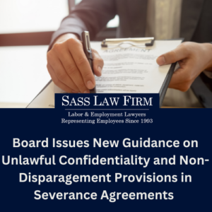 NLRB New Guidance on Severance Agreements Sass Law Firm Blog 