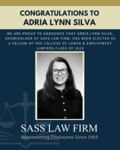 Photo of Adria Lynn Silva, shareholder of Sass Law Firm, has been elected as a Fellow of the College of Labor & Employment Lawyers (CLEL) Class of 2025 (an honor bestowed by the College’s Board of Governors). 