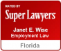 Janet-Wise-Florida-Super-Lawyers-Employment-Law-by-Thompson-Reuters Janet-Wise-Florida-Super-Lawyers-Employment-Law-by-Thompson-Reuters